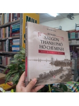 DI SẢN SÀI GÒN - THÀNH PHỐ HỒ CHÍ MINH - NGUYỄN HẠNH