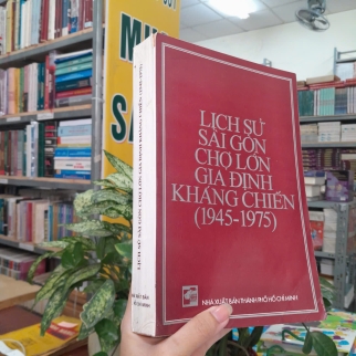 LỊCH SỬ SÀI GÒN - CHỢ LỚN - GIA ĐỊNH KHÁNG CHIẾN (1945-1975)