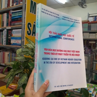 HỘI THẢO KHOA HỌC QUỐC TẾ VĂN HÓA HỌC ĐƯỜNG ĐẠI HỌC VIỆT NAM TRONG THỜI KỲ PHÁT TRIỂN VÀ HỘI NHẬP 