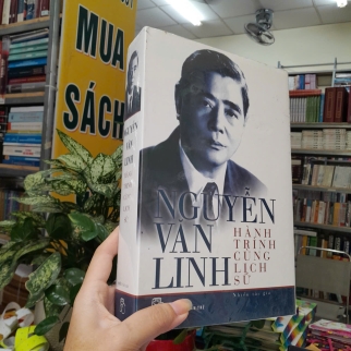 NGUYỄN VĂN LINH HÀNH TRÌNH CÙNG LỊCH SỬ