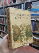 XIN CHỌN NGƯỜI YÊU LÀ THƯỢNG ĐẾ - NIKOS KAZANTZAKIS (BẢN DỊCH: NGUYỄN YẾN ANH)