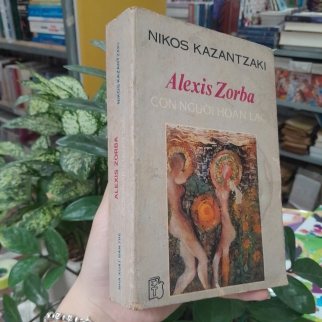 ALEXIS ZORBA CON NGƯỜI HOAN LẠC - NIKOS KAZANTZAKIS (DƯƠNG TƯỜNG DỊCH)