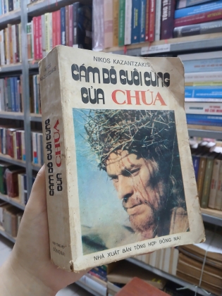 CÁM DỖ CUỐI CÙNG CỦA CHÚA - NIKOS KAZANTZAKIS (NGƯỜI DỊCH: BÍCH PHƯỢNG)
