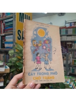 CÂY TRONG PHỐ, CHỜ TRĂNG - Ý NHI, XUÂN QUỲNH