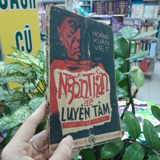NGÓN THẦN ĐỂ LUYỆN TÂM - HOÀNG XUÂN VIỆT 