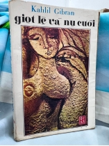 GIỌT LỆ VÀ NỤ CƯỜI - KAHLIL GIBRAN (NGUYỄN YẾN ANH dịch thuật)