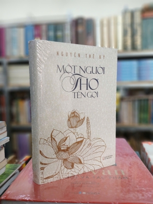 MỘT NGƯỜI THƠ TÊN GỌI (BÌA CỨNG) - NGUYỄN THẾ KỶ