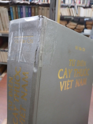 TỪ ĐIỂN CÂY THUỐC VIỆT NAM - VÕ VĂN CHI [SÁCH CÓ CHỮ KÝ TÁC GIẢ]