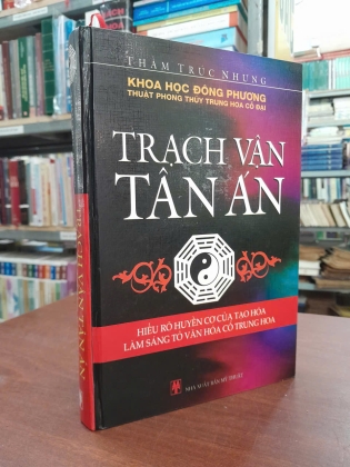 TRẠCH VẬN TÂN ÁN - THẨM TRÚC NHƯNG (Lê Việt Anh biên dịch)