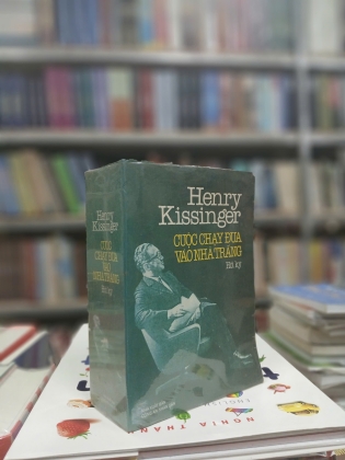 CUỘC CHẠY ĐUA VÀO NHÀ TRẮNG - HENRY KISSINGER (NGƯỜI DỊCH: LÊ NGỌC TÚ)