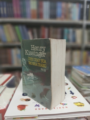 CUỘC CHẠY ĐUA VÀO NHÀ TRẮNG - HENRY KISSINGER (NGƯỜI DỊCH: LÊ NGỌC TÚ)