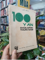 100 Y ÁN CHỮA BẰNG THUỐC NAM - VIỆT CÚC