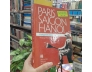 PARIS SAIGON HANOI - PHILIPPE DEVILLERS ( BÌA CỨNG, CÓ CHỮ KÝ DỊCH GIẢ)