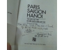 PARIS SAIGON HANOI - PHILIPPE DEVILLERS ( BÌA CỨNG, CÓ CHỮ KÝ DỊCH GIẢ)