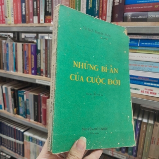 NHỮNG BÍ ẨN CỦA CUỘC ĐỜI - NGUYỄN HỮU KIỆT