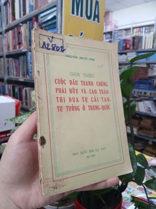 CUỘC ĐẤU TRANH CHỐNG PHÁI HỮU VÀ CAO TRÀO THI ĐUA TỰ CẢI TẠO TƯ TƯỞNG Ở TRUNG QUỐC
