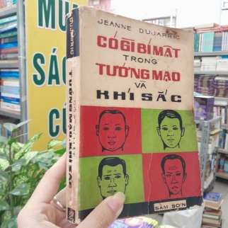 CÓ GÌ BÍ MẬT TRONG TƯỚNG MẠO VÀ KHÍ SẮC - JEANNE DUJARRIC ( NGŨ VĂN BẰNG DỊCH)
