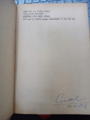 BẢN DU CA CUỐI CÙNG CỦA LOÀI NGƯỜI KHÔNG CÒN ĐẤT SỐNG - ERICH MARIA REMARQUE (NGƯỜI DỊCH: VŨ KIM THƯ)