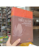 TIỂU LUẬN VIẾT BẰNG TIẾNG PHÁP TRONG THỜI GIAN 1922-1932 ( BÌA CỨNG) - PHẠM QUỲNH