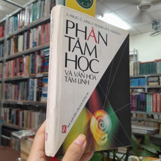 PHÂN TÂM HỌC VÀ VĂN HÓA TÂM LINH ( BÌA CỨNG) - S. FREUD, C. JUNG, E. FROMM, R. ASSAGIOLI
