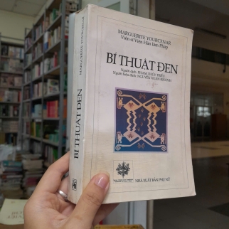 BÍ THUẬT ĐEN - MARGUERITE YOURCENAR ( PHẠM THỦY TRIỀU DỊCH)