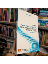 QUAN HỆ NÔNG THÔN THÀNH THỊ TRONG PHÁT TRIỂN BỀN VỮNG VÙNG DÔNG NAM BỘ