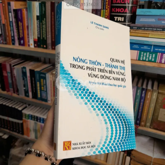QUAN HỆ NÔNG THÔN THÀNH THỊ TRONG PHÁT TRIỂN BỀN VỮNG VÙNG DÔNG NAM BỘ