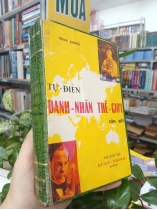 TỰ ĐIỂN DANH NHÂN THẾ GIỚI CẦN BIẾT (BẢN BÌA CỨNG) - TRỊNH CHUYẾT