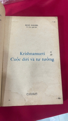 KRISHNAMURTI CUỘC ĐỜI TƯ TƯỞNG - VÕ VĂN QUẾ