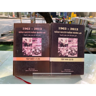 1963 - 2013 NĂM MƯƠI NĂM NHÌN LẠI (TẬP 1 VÀ 3) - NHIỀU TÁC GIẢ