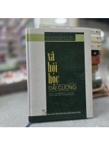 XÃ HỘI HỌC ĐẠI CƯƠNG - VŨ QUANG HÀ, NGUYỄN THỊ HỒNG XOAN