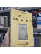 HUYỀN HỌC ĐẠO PHẬT VÀ THIÊN CHÚA - như hạnh (Daisetz Teitaro Suzuki )