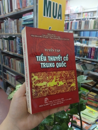 TUYỂN TẬP TIỂU THUYẾT CỔ TRUNG QUỐC - LƯƠNG DUY THỨ, HỒ SĨ HIỆP, ĐINH PHAN CẨM VÂN