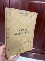 TRIẾT LÝ ĐÃ ĐI ĐẾN ĐÂU - TRẦN ĐỨC THẢO