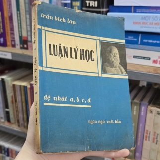 LUẬN LÝ HỌC ĐỆ NHẤT A,B,C,D - TRẦN BÍCH LAN 