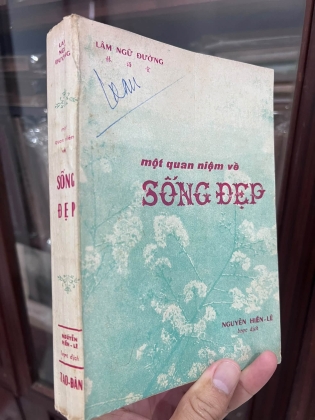 MỘT QUAN NIỆM VỀ SỐNG ĐẸP - NGUYỄN HIẾN LÊ (ẤN BẢN CÓ CHỮ KÝ DỊCH GIẢ)
