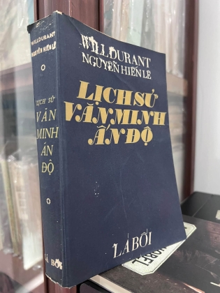 LỊCH SỬ VĂN MINH ẤN ĐỘ - NGUYỄN HIẾN LÊ DỊCH THUẬT (1971)