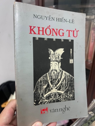 KHỔNG TỬ - NGUYỄN HIẾN LÊ (BẢN IN ĐẦY ĐỦ BÊN MỸ NĂM 1992)