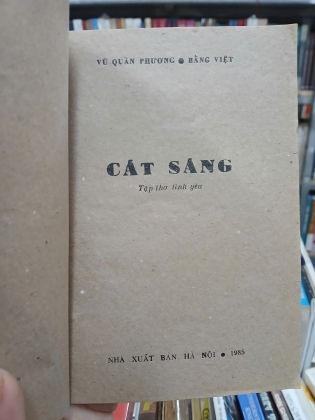 CÁT SÁNG - VŨ QUẦN PHƯƠNG, BẰNG VIỆT [SÁCH CÓ CHỮ KÝ TÁC GIẢ]