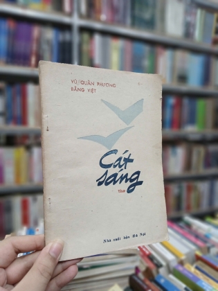 CÁT SÁNG - VŨ QUẦN PHƯƠNG, BẰNG VIỆT [SÁCH CÓ CHỮ KÝ TÁC GIẢ]
