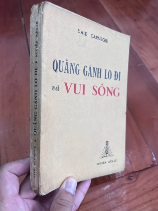 QUẲNG GÁNH LO ĐI VÀ VUI SỐNG - NGUYỄN HIẾN LÊ 