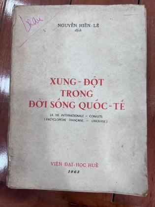 XUNG ĐỘT TRONG ĐỜI SỐNG QUỐC TẾ - NGUYỄN HIẾN LÊ (CÓ CHỮ KÝ DỊCH GIẢ)
