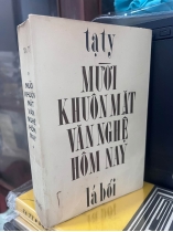 MƯỜI KHUÔN MẶT VĂN NGHỆ HÔM NAY - TẠ TỴ (1972)
