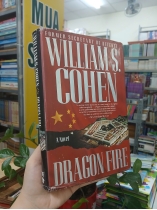DRAGON FIRE - WILLIAM S. COHEN