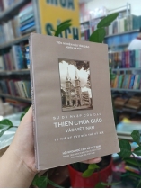 SỰ DU NHẬP CỦA ĐẠO THIÊN CHÚA GIÁO VÀO VIỆT NAM TỪ TK XVII ĐẾN TK XIX