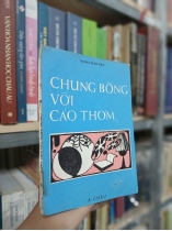 CHUNG BÓNG VỚI CẢO THƠM - HOÀNG XUÂN VIỆT 