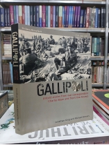 GALLIPOLI UNTOLD STORY - JONATHAN KING & MICHAEL BOWERS