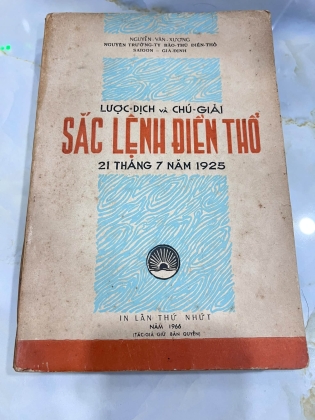 LƯỢC DỊCH VÀ CHÚ GIẢI SẮC LỆNH ĐIỀN THỔ - NGUYỄN VĂN XƯƠNG (1966)