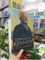 A MEMOIR EDWARD M. KENNEDY - TRUE COMPASS