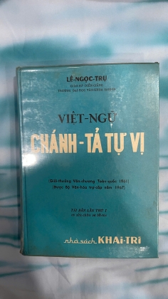VIỆT NGỮ CHÁNH TẢ TỰ VỊ - LÊ NGỌC TRỤ